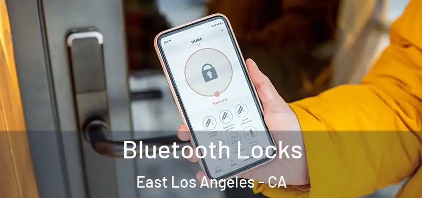 Bluetooth Locks East Los Angeles - CA