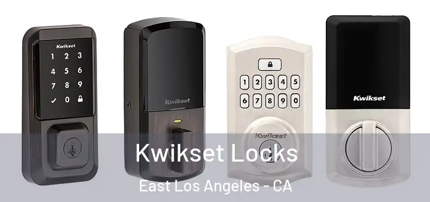  Kwikset Locks East Los Angeles - CA
