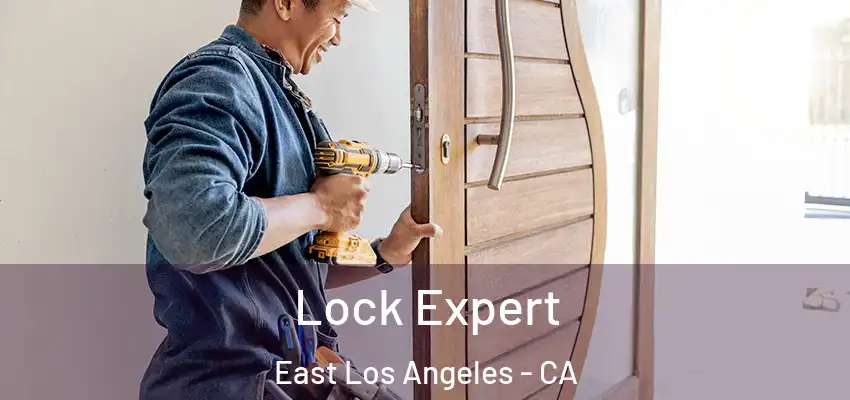  Lock Expert East Los Angeles - CA