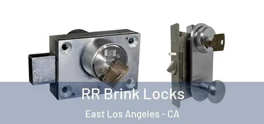 RR Brink Locks East Los Angeles - CA